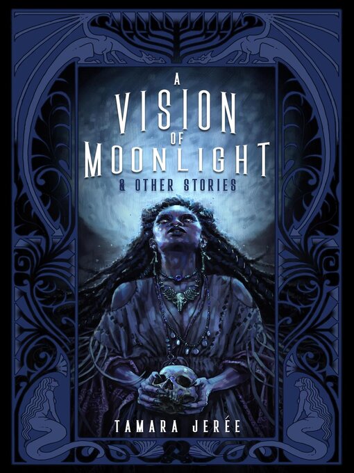 Title details for A Vision of Moonlight & Other Stories by Tamara Jerée - Wait list